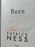 Ness, Patrick.  Burn. Signed