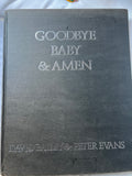 Bailey, David     Goodbye Baby and Amen A Saraband for the Sixties