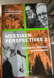 Dingle, Christopher & Fallon, Robert Messiaen Perspectives 2 : Techniques, Influence and Reception