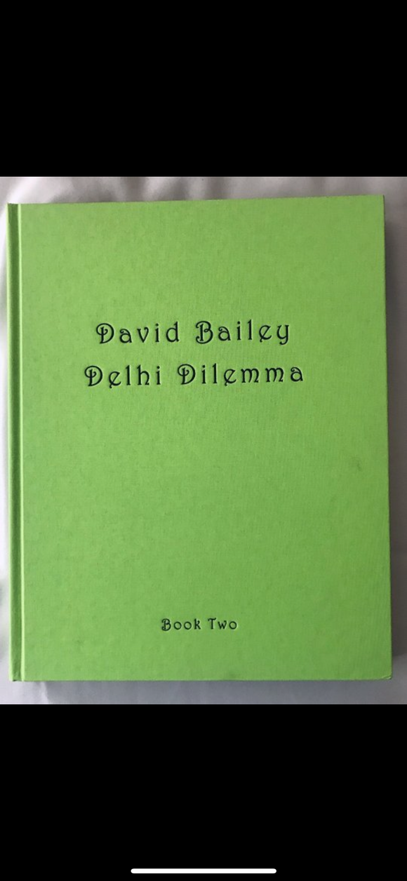 Bailey, David. Delhi Dilemma