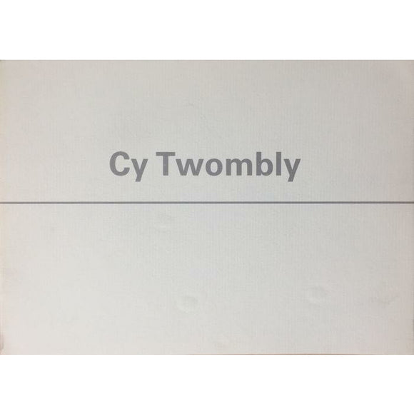 Twombly, Cy  An Exhibition of Paintings 1982   SIGNED - TC Books