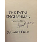 Faulks, Sebastian The Fatal Englishman SIGNED - TC Books