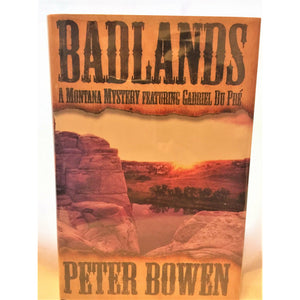 Peter Bowen First Edition | Badlands |  TCBooks