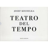 Koudelka, Josef    Teatro del Tempo - TC Books