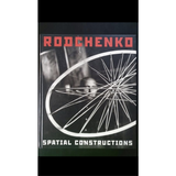 Rodchenko Alexander Spatial Constructions - TC Books