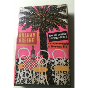 Greene, Graham   May We Borrow Your Husband? - TC Books