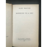 Waugh, Alec. Married to a Spy - TC Books