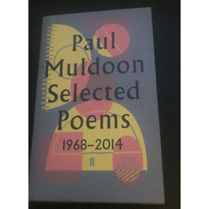 Muldoon, Paul     Selected Poems 1968-2014 - TC Books